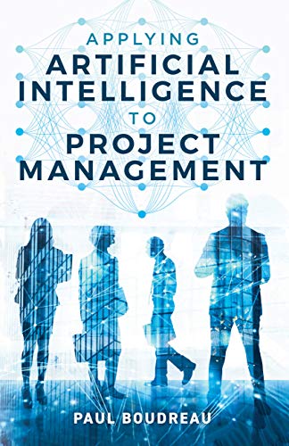 Applying Artificial Intelligence to Project Management - Epub + Converted Pdf